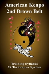 American Kenpo 2nd Brown Belt Training Syllabus