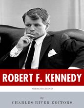 American Legends: The Life of Robert F. Kennedy (Illustrated Edition)