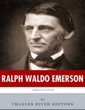 American Legends: The Life of Ralph Waldo Emerson