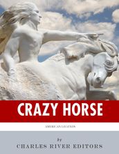 American Legends: The Life of Crazy Horse