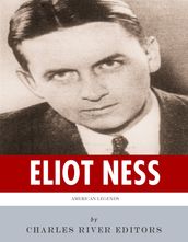 American Legends: The Life of Eliot Ness