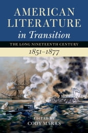 American Literature in Transition, 18511877