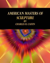 American Masters of Sculpture