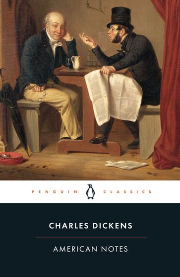 American Notes - Charles Dickens - Patricia Ingham