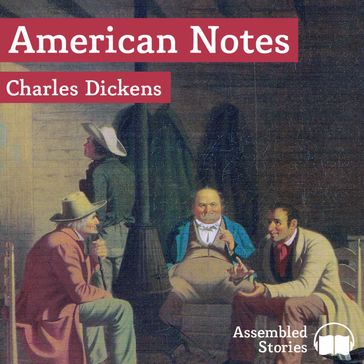 American Notes - Charles Dickens