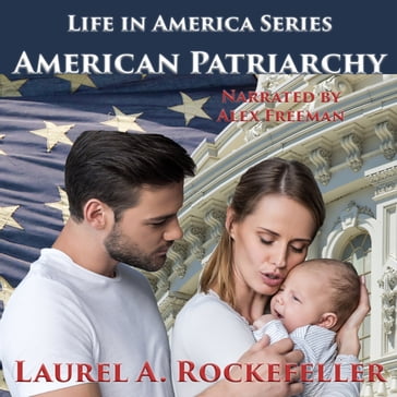 American Patriarchy - Laurel A. Rockefeller