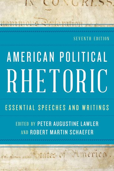 American Political Rhetoric - Peter Augustine Lawler