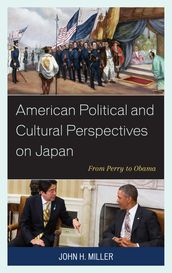 American Political and Cultural Perspectives on Japan