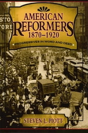 American Reformers, 18701920