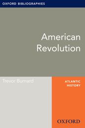 American Revolution: Oxford Bibliographies Online Research Guide