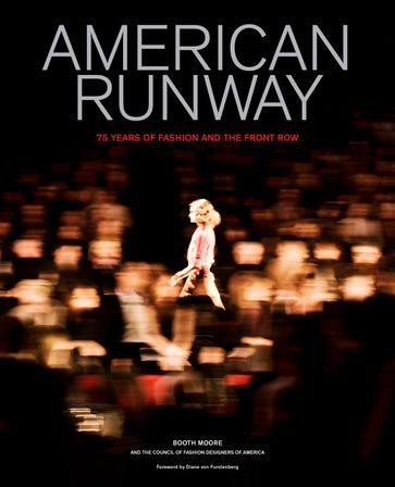 American Runway - Booth Moore - Council of Fashion Designers of America