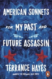 American Sonnets for My Past and Future Assassin