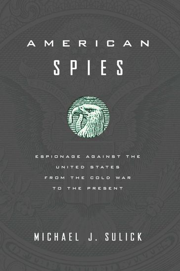 American Spies - Michael J. Sulick