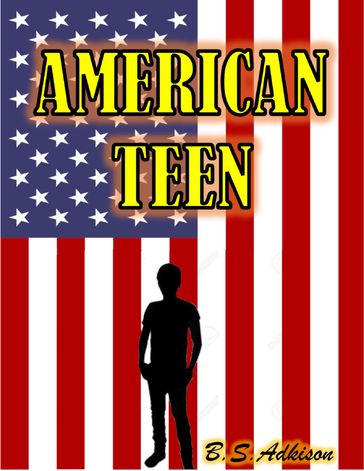 American Teen - B.S. Adkison