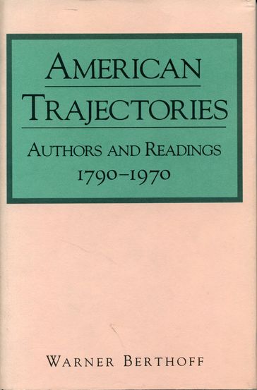 American Trajectories - Warner Berthoff