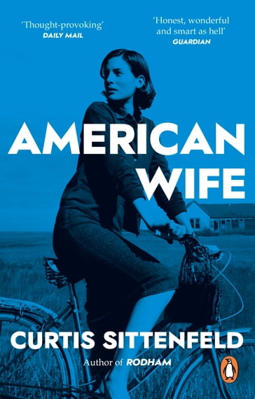 American Wife - Curtis Sittenfeld