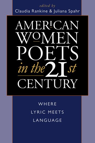 American Women Poets in the 21st Century - Claudia Rankine