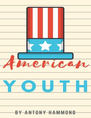 American Youth - Antony Hammond