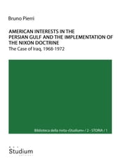 American interests in the Persian Gulf and the implementation of the Nixon doctrine