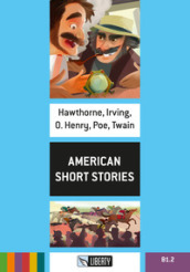 American short stories. Level B1.2. Con File audio per il download