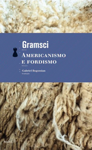 Americanismo e fordismo - Antonio Gramsci