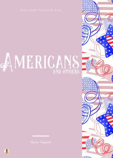 Americans and Others - Agnes Repplier - Sheba Blake