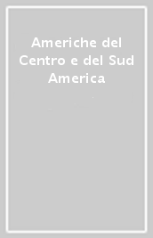 Americhe del Centro e del Sud America