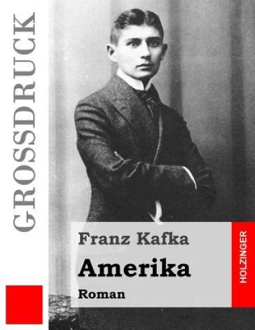 Amerika (Grossdruck) - Franz Kafka