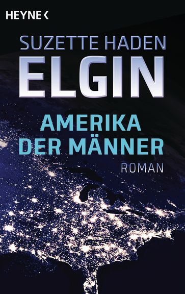 Amerika der Männer - Suzette Haden Elgin