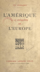 L Amérique à la conquête de l Europe