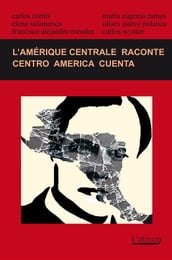 L Amérique centrale raconte 2014 / Centro América cuenta 2014