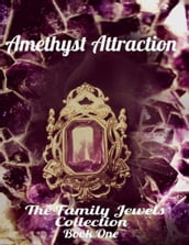 Amethyst Attraction