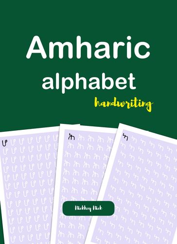 Amharic Alphabet Handwriting - Nickkey Nick