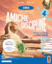 Amiche discipline. Crescere insieme per un mondo migliore. Antropologico. Con Storia, Geografia, Quaderno Antropologico. Per la 4 ¿ classe della Scuola elementare. Con e-book. Con espansione online. Vol. 1