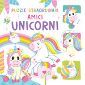 Amici unicorni. Ediz. a colori