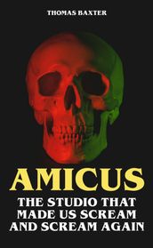 Amicus - The Studio That Made Us Scream and Scream Again