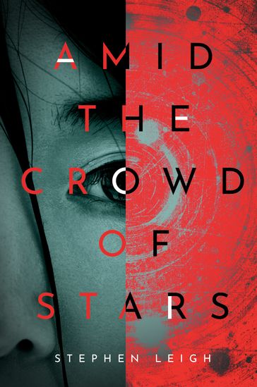 Amid the Crowd of Stars - Stephen Leigh