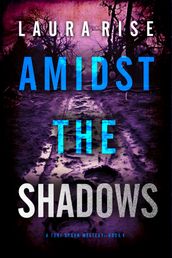 Amidst the Shadows (A Tori Spark FBI Suspense ThrillerBook Four)