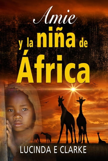 Amie y la niña de África - Lucinda E Clarke