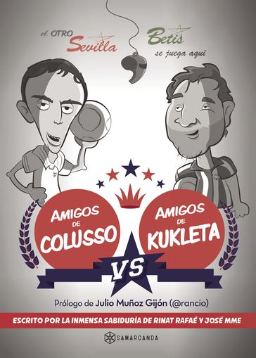 Amigos de Colusso vs Amigos de Kukleta - José Manuel Mariscal - Rafael Lamet Moya
