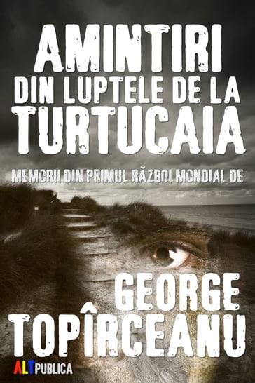 Amintiri din luptele de la Turtucaia - George Topîrceanu
