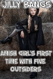 Amish Girl s First Time With Five Outsiders