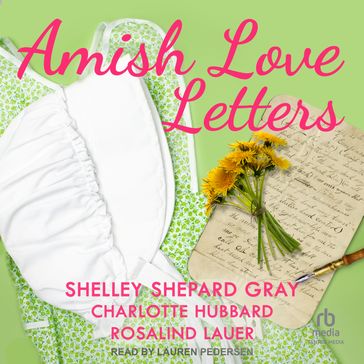 Amish Love Letters - Shelley Shepard Grey - Charlotte Hubbard - Rosalind Lauer