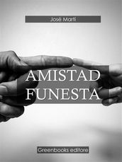 Amistad funesta