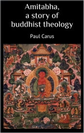 Amitabha a story of buddhist theology