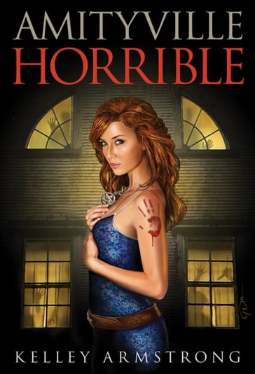 Amityville Horrible - Kelley Armstrong