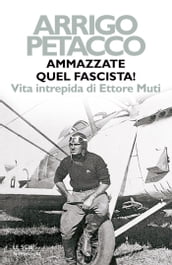 Ammazzate quel fascista!