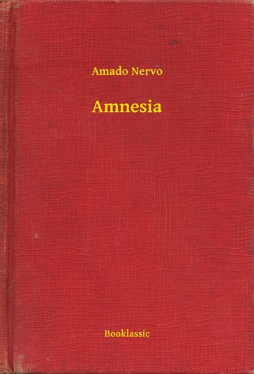 Amnesia - Amado Nervo