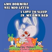 Amo dormire nel mio let to - I Love to Sleep in My Own Bed