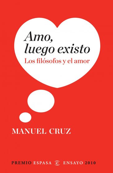 Amo, luego existo - Manuel Cruz